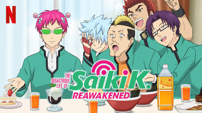 The Disastrous Life Of Saiki K Reawakened 2019 Netflix Flixable