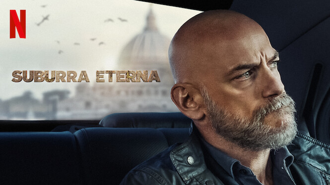 Suburra Eterna (2023) - Netflix | Flixable